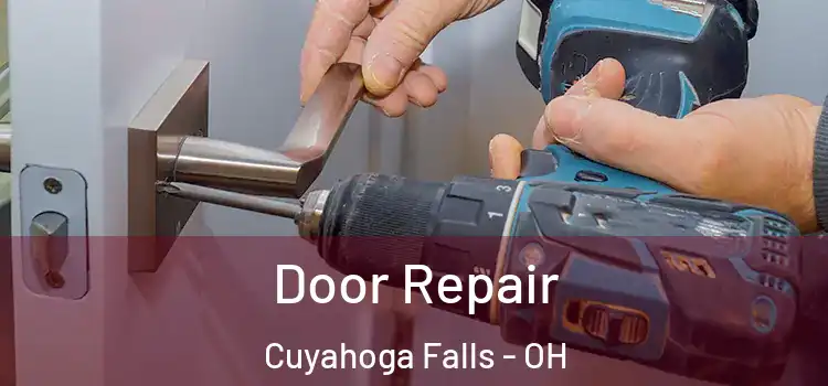 Door Repair Cuyahoga Falls - OH