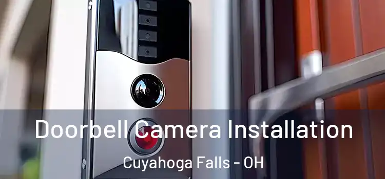 Doorbell Camera Installation Cuyahoga Falls - OH