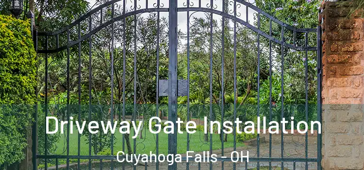  Driveway Gate Installation Cuyahoga Falls - OH