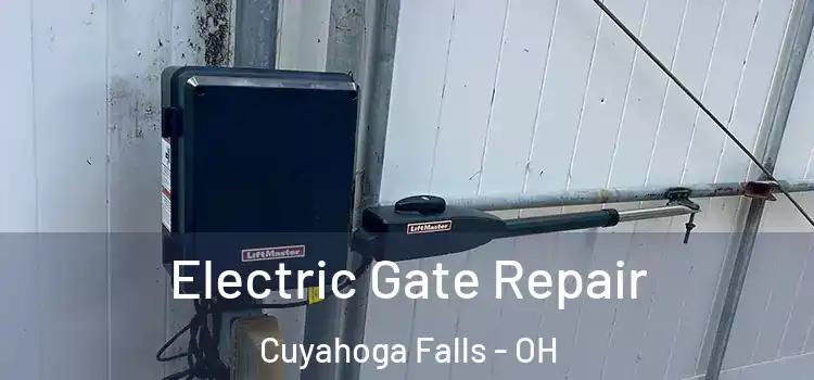 Electric Gate Repair Cuyahoga Falls - OH
