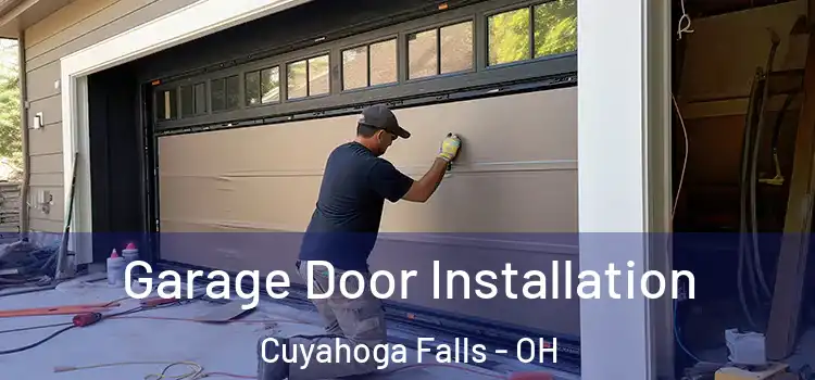  Garage Door Installation Cuyahoga Falls - OH