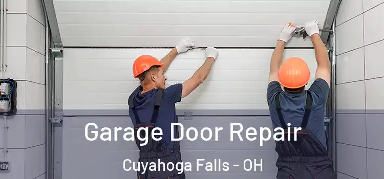  Garage Door Repair Cuyahoga Falls - OH
