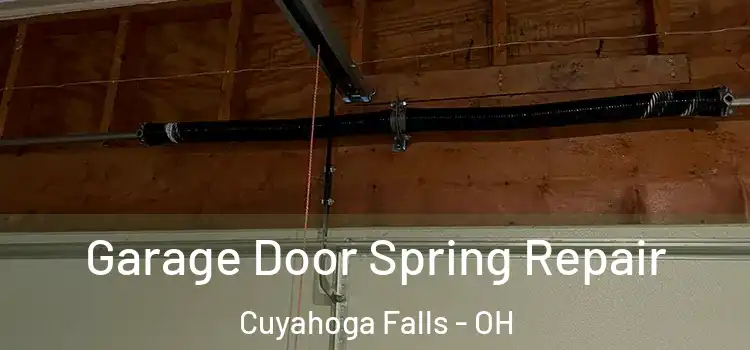  Garage Door Spring Repair Cuyahoga Falls - OH