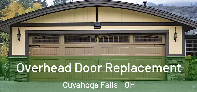  Overhead Door Replacement Cuyahoga Falls - OH