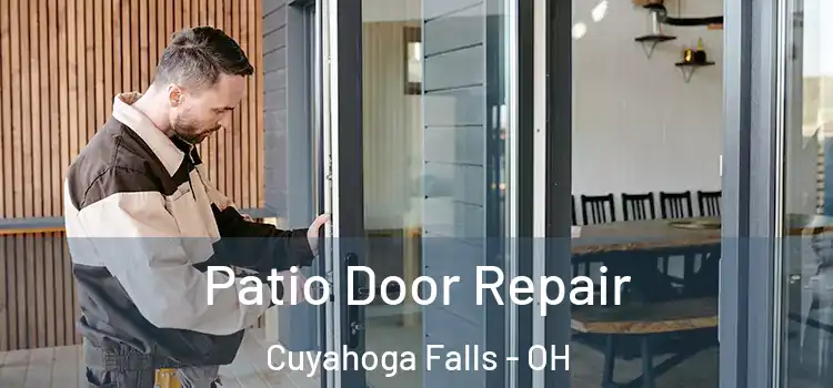 Patio Door Repair Cuyahoga Falls - OH