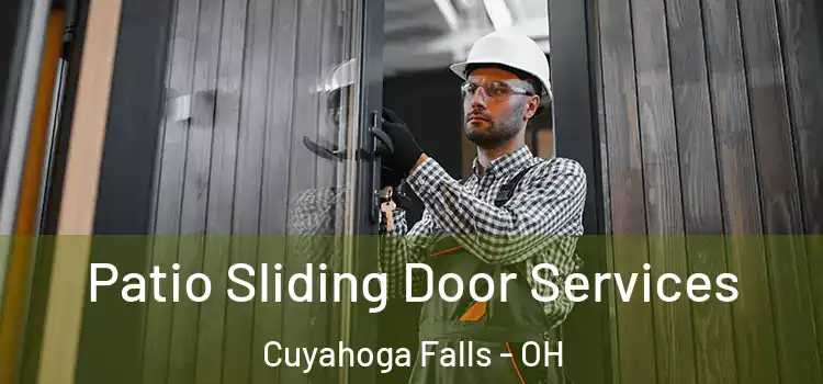 Patio Sliding Door Services Cuyahoga Falls - OH