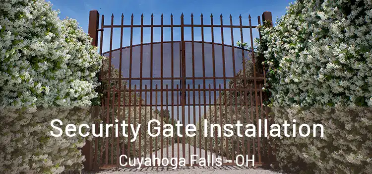 Security Gate Installation Cuyahoga Falls - OH