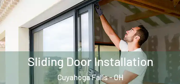 Sliding Door Installation Cuyahoga Falls - OH