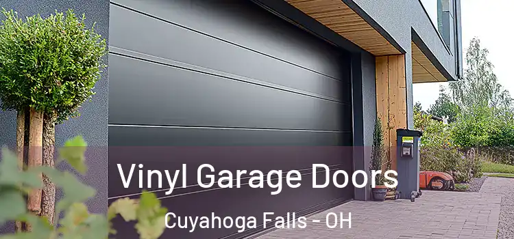  Vinyl Garage Doors Cuyahoga Falls - OH
